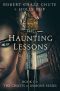 [Ghosts & Demons 01] • The Haunting Lessons · 1, 2, 3, 4, I Declare a Demon War (The Ghosts & Demons Series)